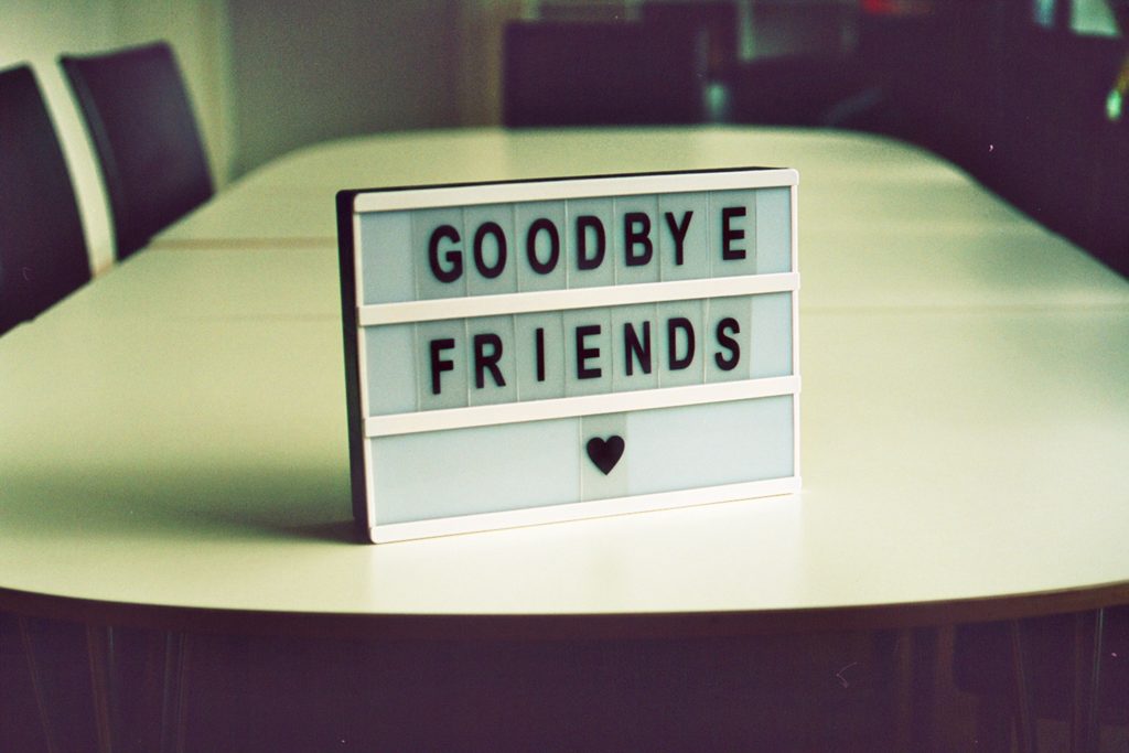 "Goodbye Friends" sign for post about dissociation from a partnership or LLC