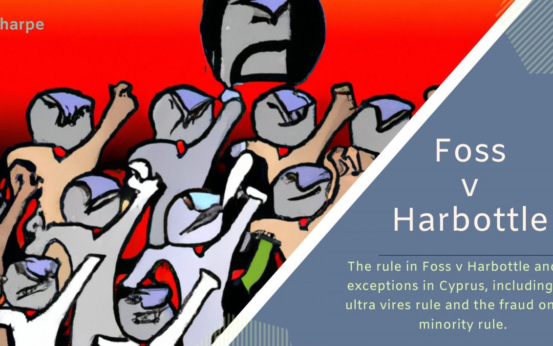 Foss v Harbottle Rule in Cyprus