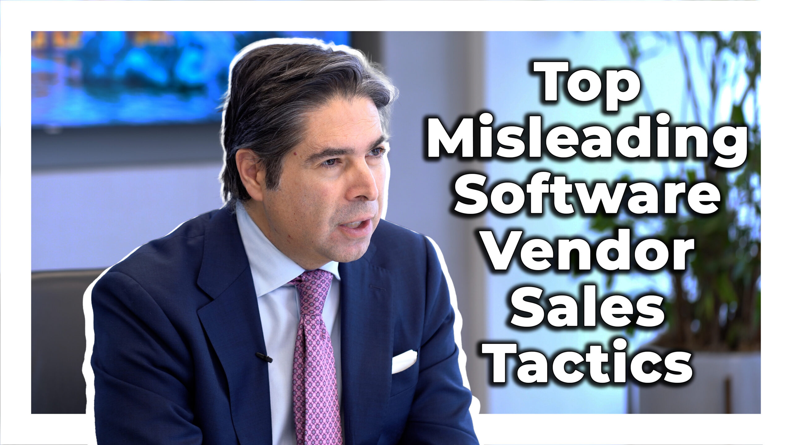 Top Misleading Software Vendor Sales Tactics (1)